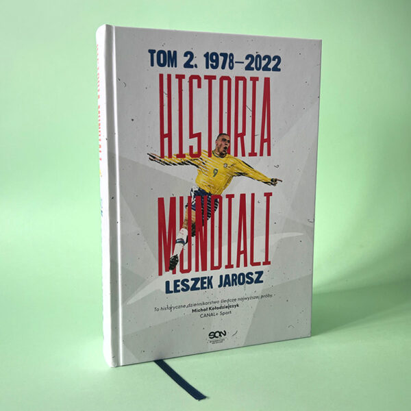 Historia Mundiali Tom 2 19782022 Oficjalna Strona Wydawnictwa SQN Wsqn Pl